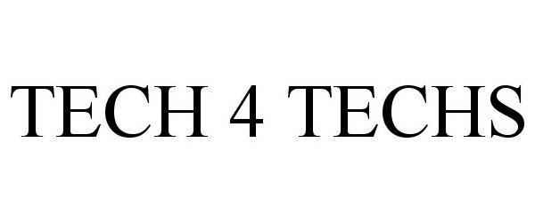 Trademark Logo TECH 4 TECHS