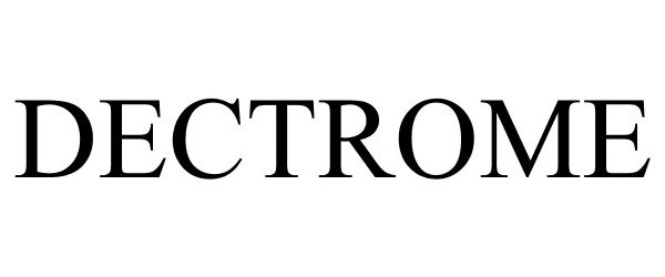 Trademark Logo DECTROME