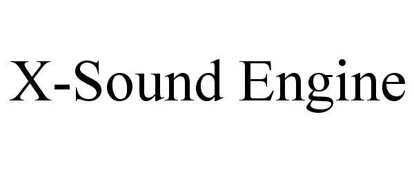 Trademark Logo X-SOUND ENGINE