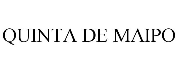 Trademark Logo QUINTA DE MAIPO