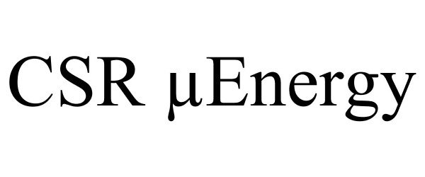 Trademark Logo CSR ÂµENERGY