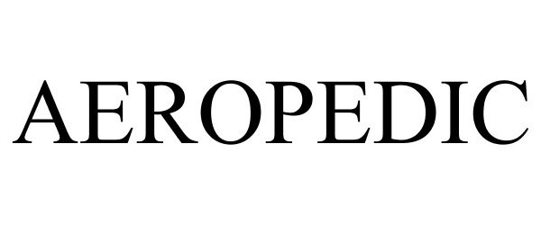 Trademark Logo AEROPEDIC