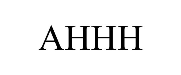 Trademark Logo AHHH