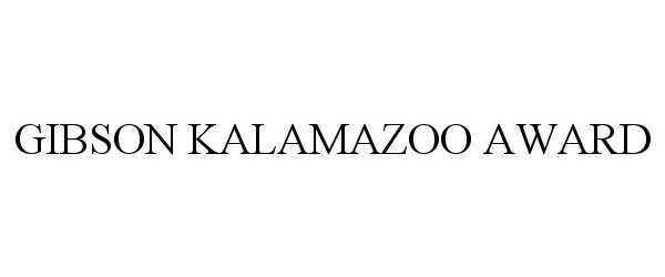 GIBSON KALAMAZOO AWARD