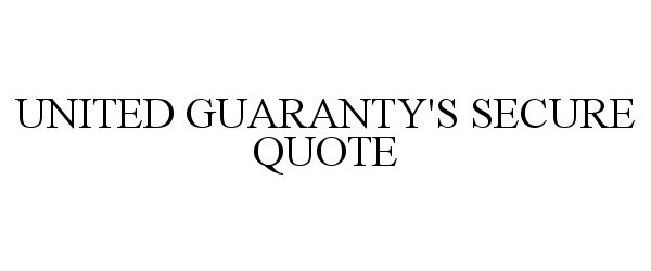  UNITED GUARANTY'S SECURE QUOTE