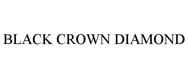 Trademark Logo BLACK CROWN DIAMOND