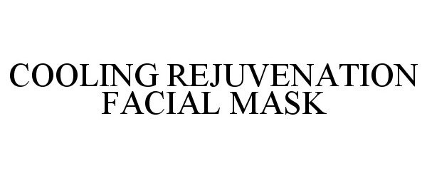  COOLING REJUVENATION FACIAL MASK