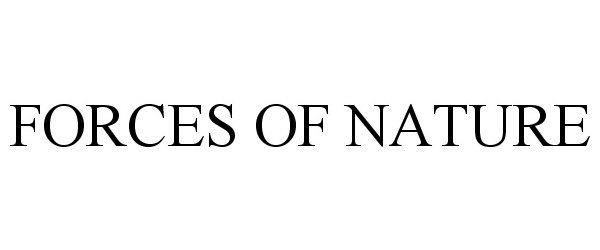 Trademark Logo FORCES OF NATURE