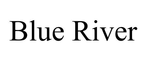 Trademark Logo BLUE RIVER