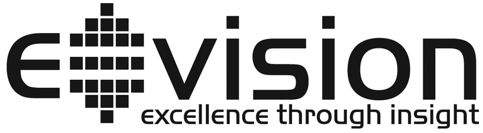 Trademark Logo E=VISION EXCELLENCE THROUGH INSIGHT