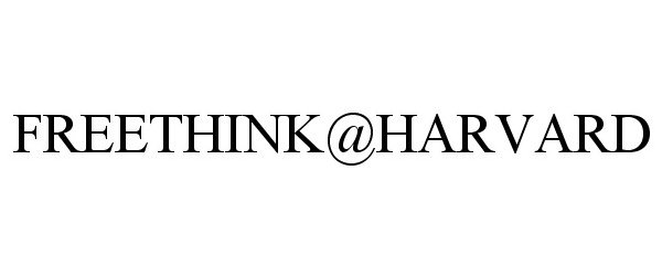 Trademark Logo FREETHINK@HARVARD