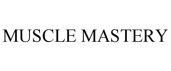 Trademark Logo MUSCLE MASTERY