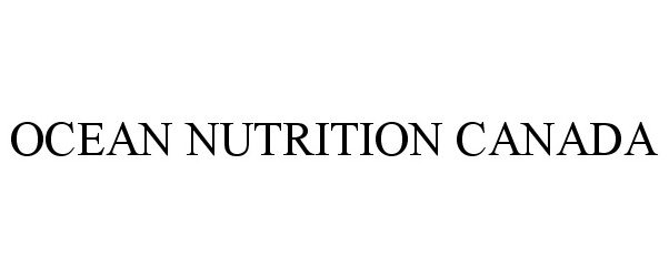 Trademark Logo OCEAN NUTRITION CANADA