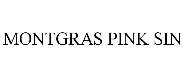 Trademark Logo MONTGRAS PINK SIN