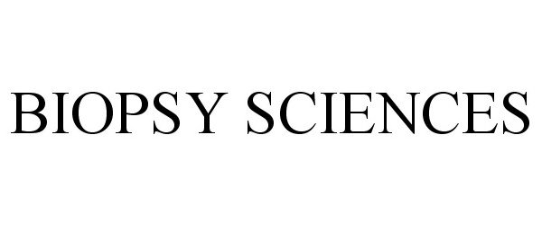 Trademark Logo BIOPSY SCIENCES