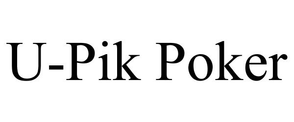 Trademark Logo U-PIK POKER