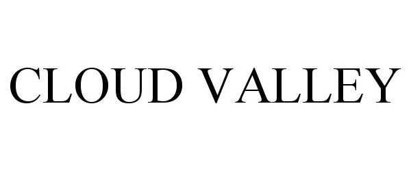 Trademark Logo CLOUD VALLEY