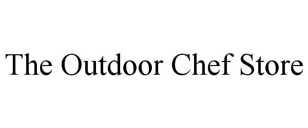  THE OUTDOOR CHEF STORE