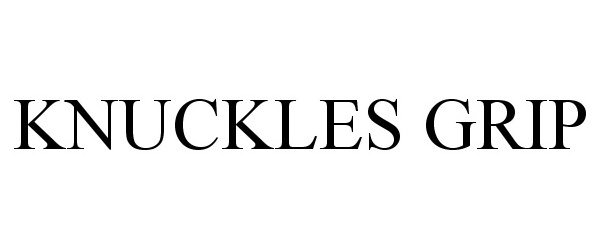 Trademark Logo KNUCKLES GRIP