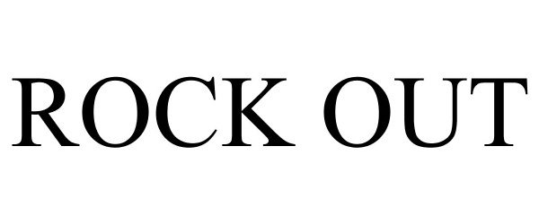 Trademark Logo ROCK OUT