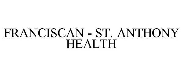  FRANCISCAN ST. ANTHONY HEALTH