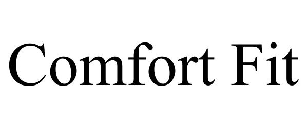 Trademark Logo COMFORT FIT