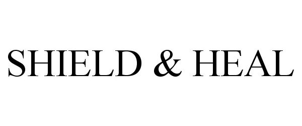 Trademark Logo SHIELD &amp; HEAL