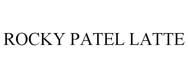 Trademark Logo ROCKY PATEL LATTE