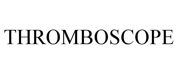  THROMBOSCOPE