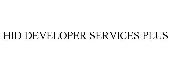  HID DEVELOPER SERVICES PLUS