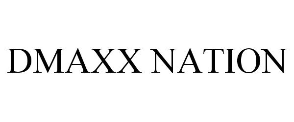  DMAXX NATION
