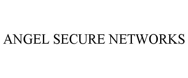 Trademark Logo ANGEL SECURE NETWORKS