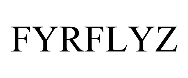 Trademark Logo FYRFLYZ