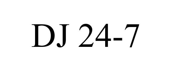  DJ 24-7