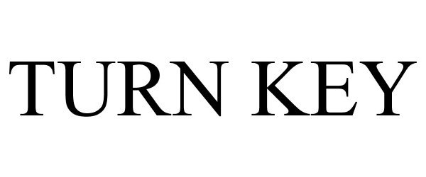 Trademark Logo TURN KEY