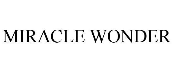 Trademark Logo MIRACLE WONDER