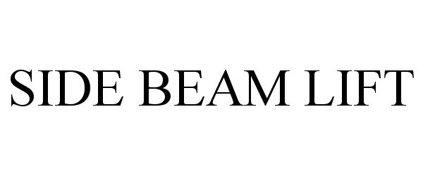 Trademark Logo SIDE BEAM LIFT
