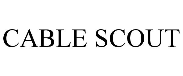 Trademark Logo CABLE SCOUT