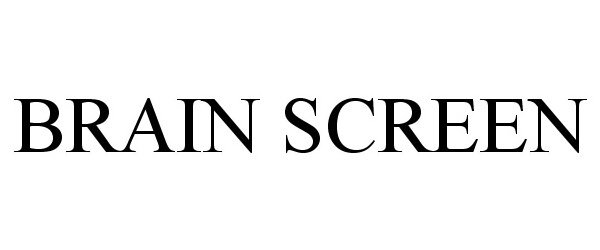  BRAIN SCREEN