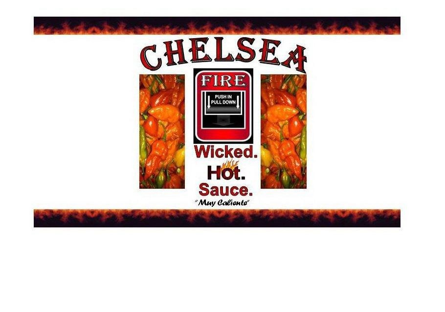  CHELSEA FIRE WICKED. HOT. SAUCE. PUSH IN PULL DOWN MUY CALIENTE