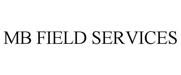  MB FIELD SERVICES
