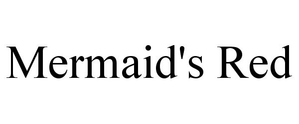 Trademark Logo MERMAID'S RED