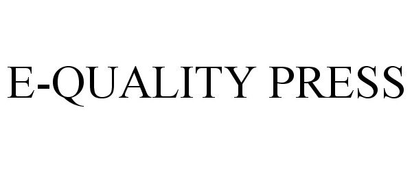  E-QUALITY PRESS