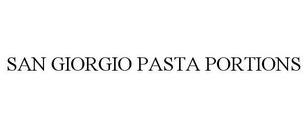 Trademark Logo SAN GIORGIO PASTA PORTIONS