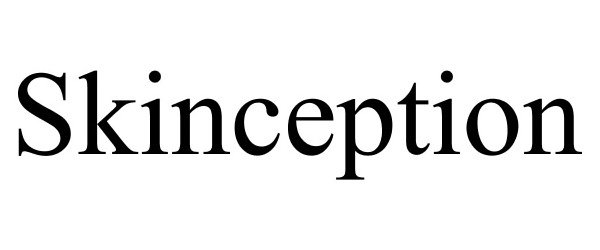 Trademark Logo SKINCEPTION
