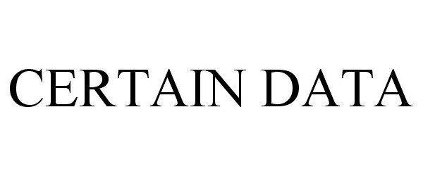Trademark Logo CERTAIN DATA