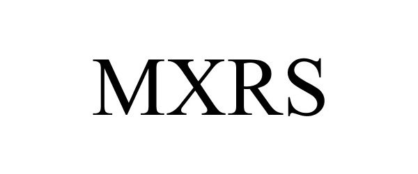 Trademark Logo MXRS