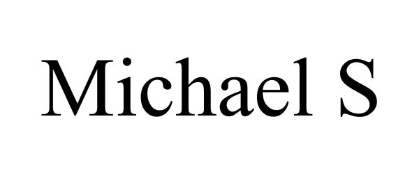  MICHAEL S