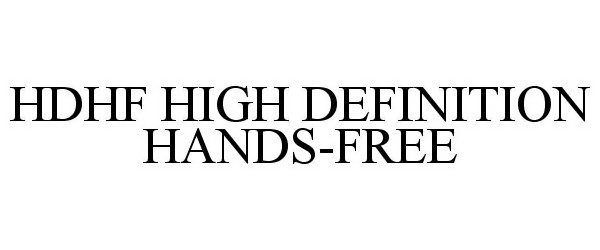  HDHF HIGH DEFINITION HANDS-FREE