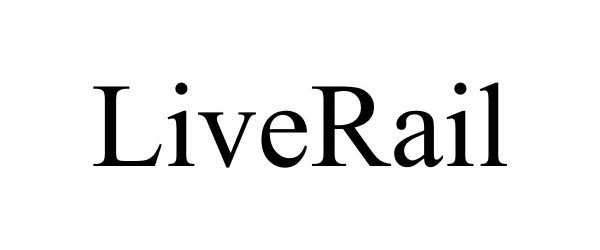 Trademark Logo LIVERAIL